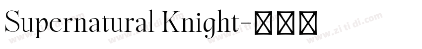 Supernatural Knight字体转换